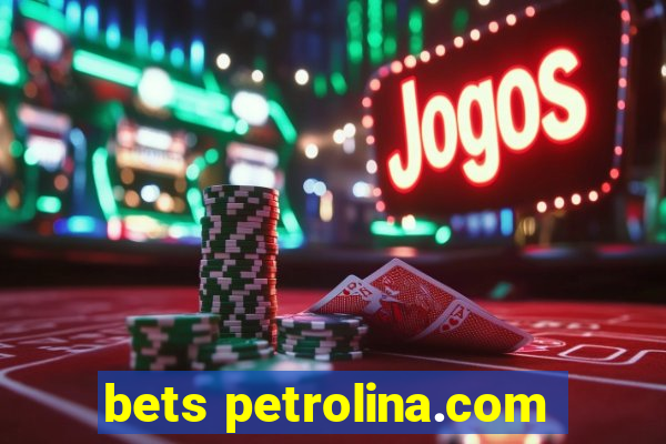 bets petrolina.com